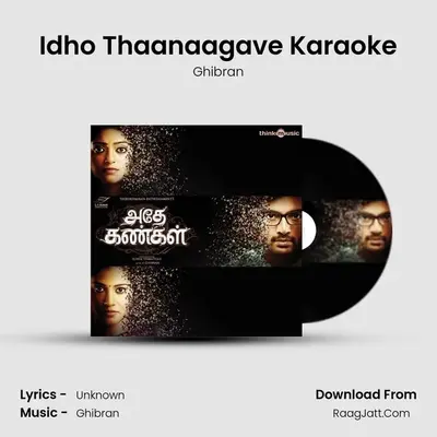 Idho Thaanaagave Karaoke MP3 Song by Ghibran Cover