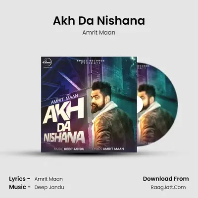 Akh Da Nishana - Amrit Maan