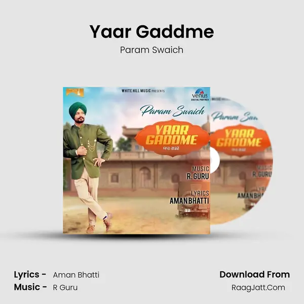 Yaar Gaddme MP3 Song by Param Swaich Cover