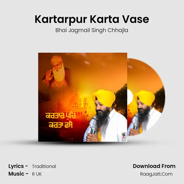 Kartarpur Karta Vase MP3 Song by Bhai Jagmail Singh Chhajla Cover
