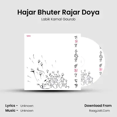 Hajar Bhuter Rajar Doya MP3 Song by Labik Kamal Gaurob Cover