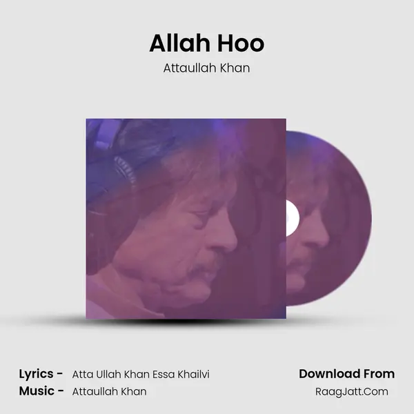 Allah Hoo MP3 Song by Attaullah Khan Cover