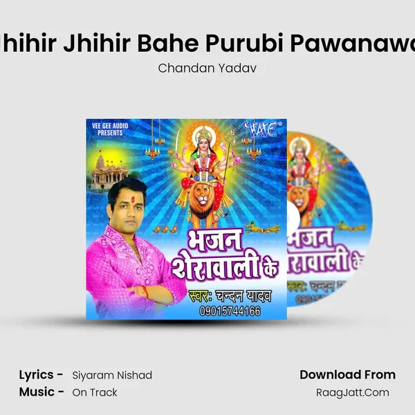 Jhihir Jhihir Bahe Purubi Pawanawa MP3 Song by Chandan Yadav Cover