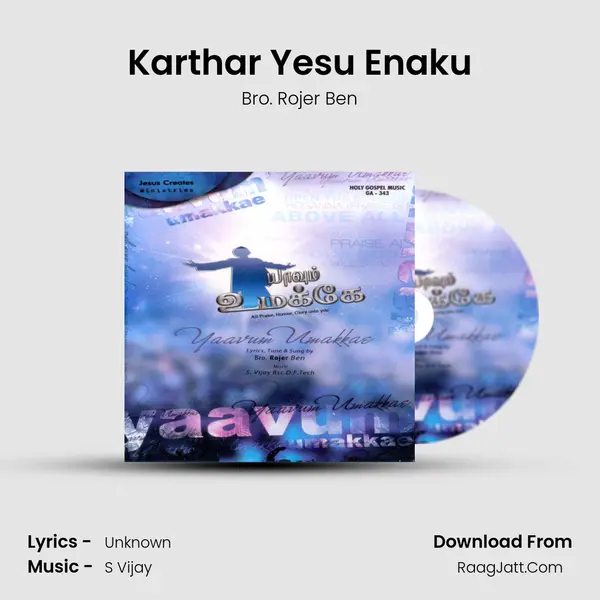 Karthar Yesu Enaku MP3 Song by Bro. Rojer Ben Cover
