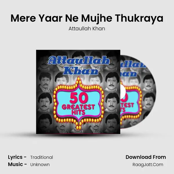 Mere Yaar Ne Mujhe Thukraya MP3 Song by Attaullah Khan Cover