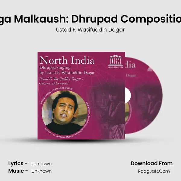 Raga Malkaush: Dhrupad Compositions (Chautal / Sultal) MP3 Song by Ustad F. Wasifuddin Dagar Cover