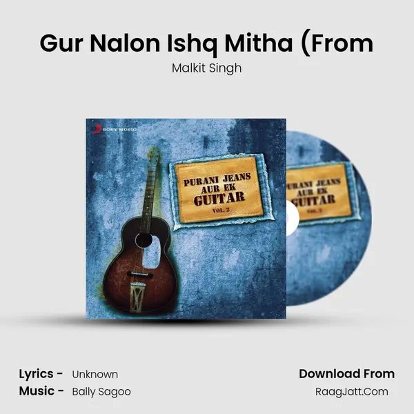 Gur Nalon Ishq Mitha (From MP3 Song by Malkit Singh Cover
