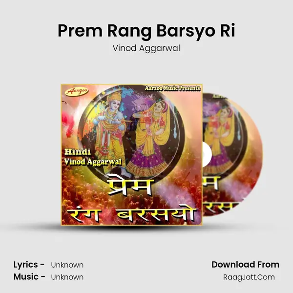 Prem Rang Barsyo Ri MP3 Song by Vinod Aggarwal Cover