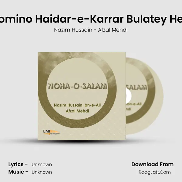 Momino Haidar-e-Karrar Bulatey Hein MP3 Song by Nazim Hussain - Afzal Mehdi Cover