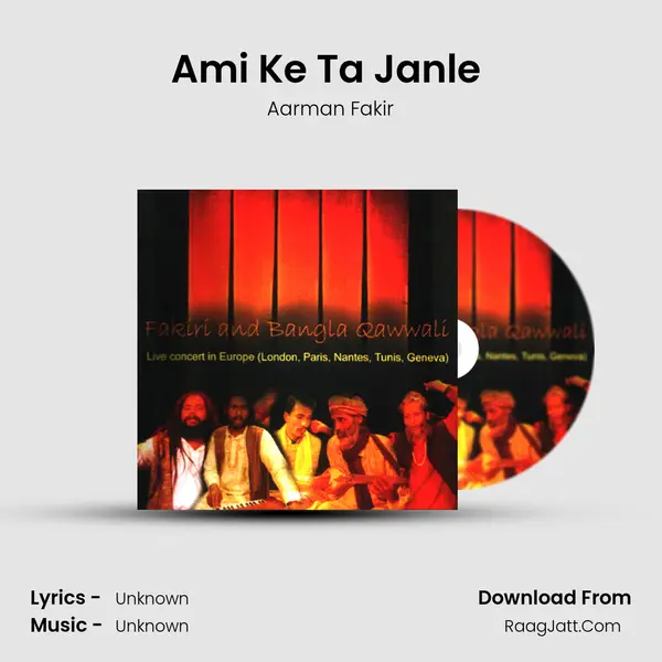 Ami Ke Ta Janle (Live) MP3 Song by Aarman Fakir Cover