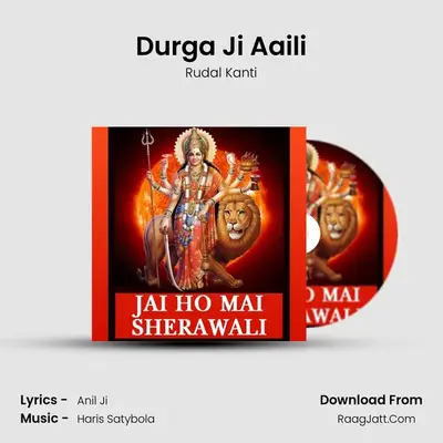 Durga Ji Aaili MP3 Song by Rudal Kanti Cover