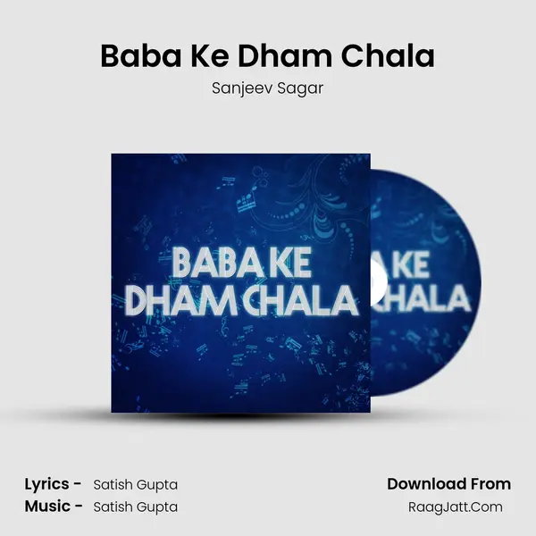 Baba Ke Dham Chala MP3 Song by Sanjeev Sagar Cover