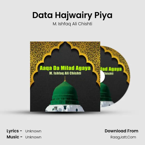 Data Hajwairy Piya MP3 Song by M. Ishfaq Ali Chishti Cover