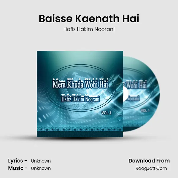 Baisse Kaenath Hai MP3 Song by Hafiz Hakim Noorani Cover