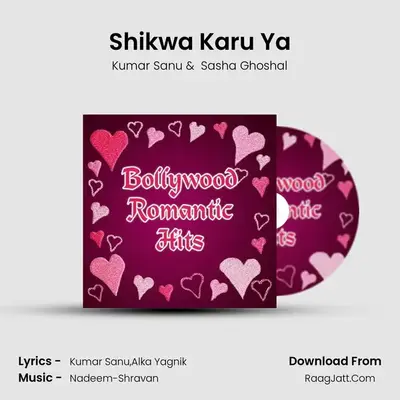 Shikwa Karu Ya MP3 Song by Kumar Sanu Cover