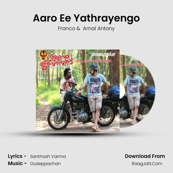 Aaro Ee Yathrayengo MP3 Song by Franco Cover