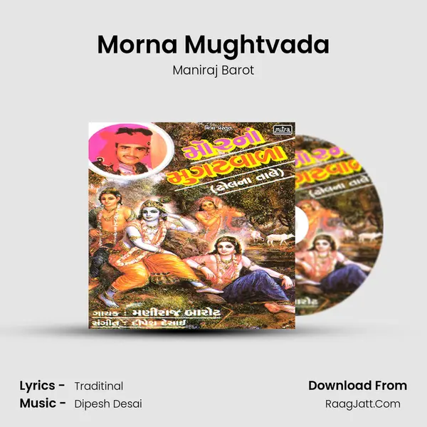 Morna Mughtvada MP3 Song by Maniraj Barot Cover