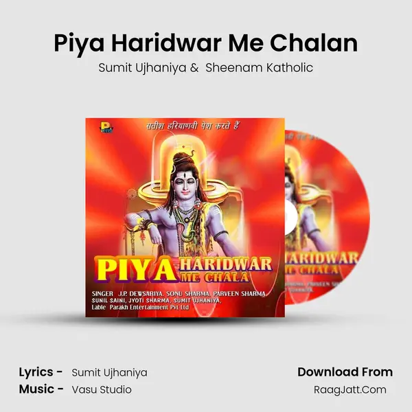 Piya Haridwar Me Chalan MP3 Song by Sumit Ujhaniya Cover