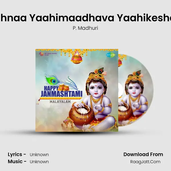 Krishnaa Yaahimaadhava Yaahikeshava MP3 Song by P. Madhuri Cover