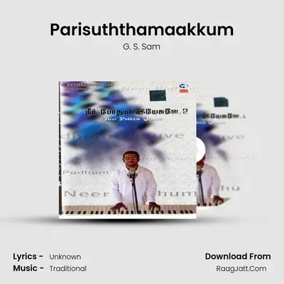Parisuththamaakkum MP3 Song by G. S. Sam Cover