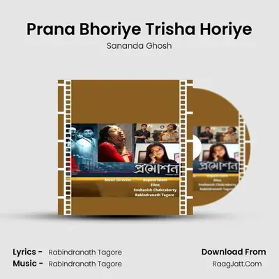 Prana Bhoriye Trisha Horiye MP3 Song by Sananda Ghosh Cover