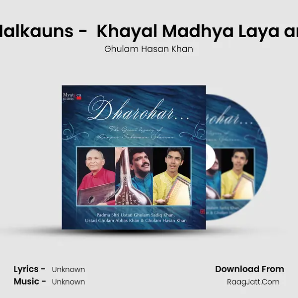 Raga Malkauns -  Khayal Madhya Laya and Drut mp3 song