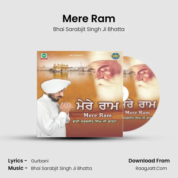 Mere Ram MP3 Song by Bhai Sarabjit Singh Ji Bhatta Cover