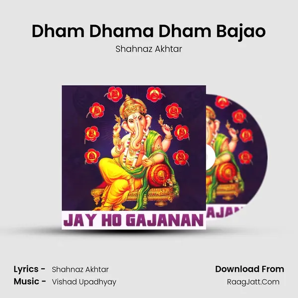 Dham Dhama Dham Bajao MP3 Song by Shahnaz Akhtar Cover