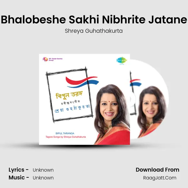 Bhalobeshe Sakhi Nibhrite Jatane MP3 Song by Shreya Guhathakurta Cover