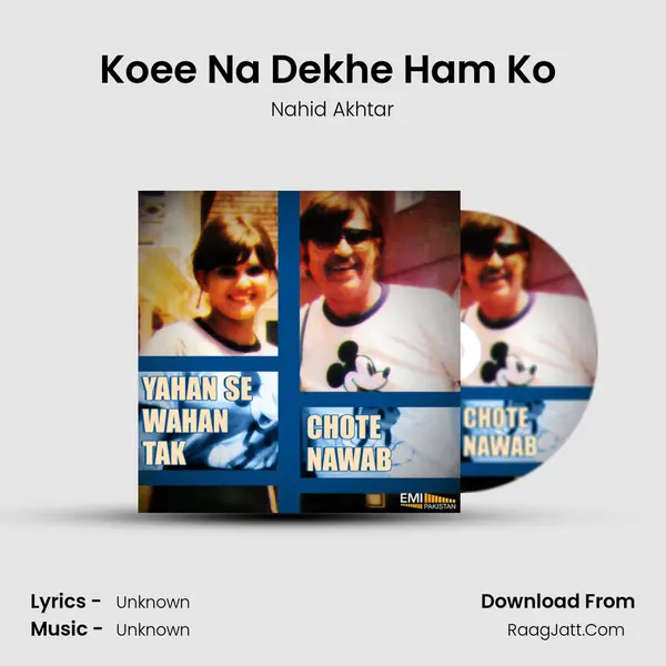 Koee Na Dekhe Ham Ko (From 