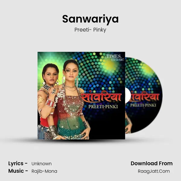 Sanwariya - Preeti- Pinky