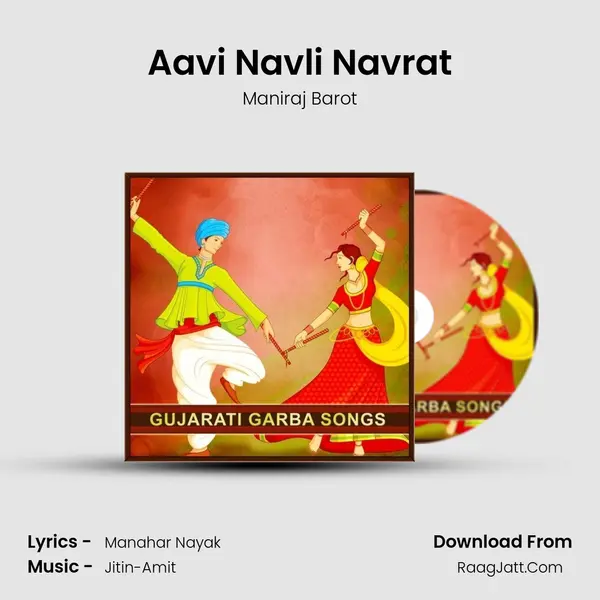 Aavi Navli Navrat MP3 Song by Maniraj Barot Cover