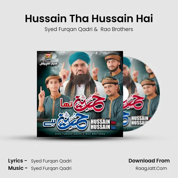 Hussain Tha Hussain Hai - Syed Furqan Qadri