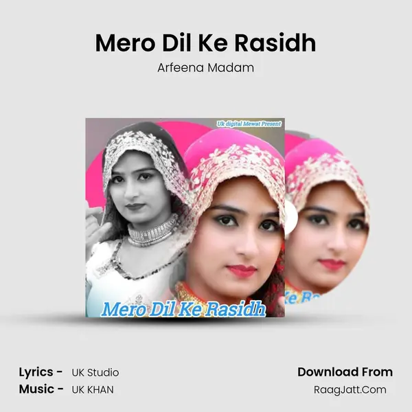 Mero Dil Ke Rasidh - Arfeena Madam