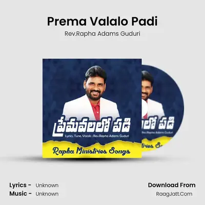 Prema Valalo Padi - Rev.Rapha Adams Guduri