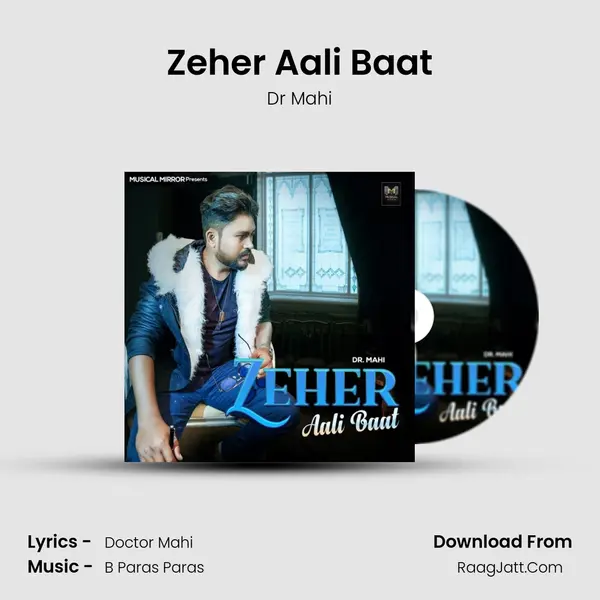 Zeher Aali Baat - Dr Mahi