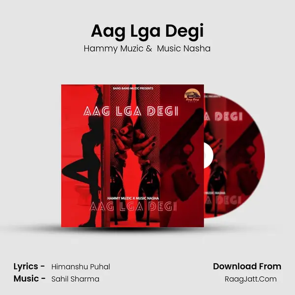 Aag Lga Degi mp3 song