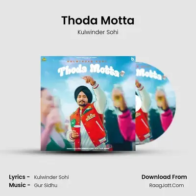 Thoda Motta - Kulwinder Sohi