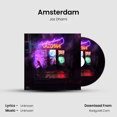 Amsterdam - Jaz Dhami