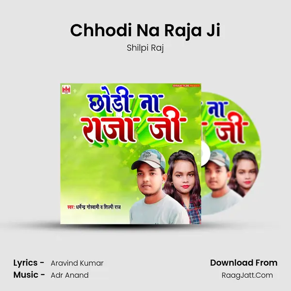 Chhodi Na Raja Ji mp3 song