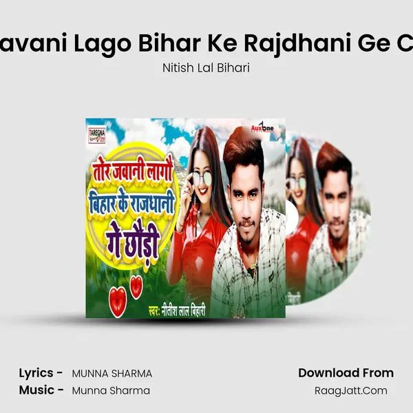 Tor Javani Lago Bihar Ke Rajdhani Ge Chorri mp3 song