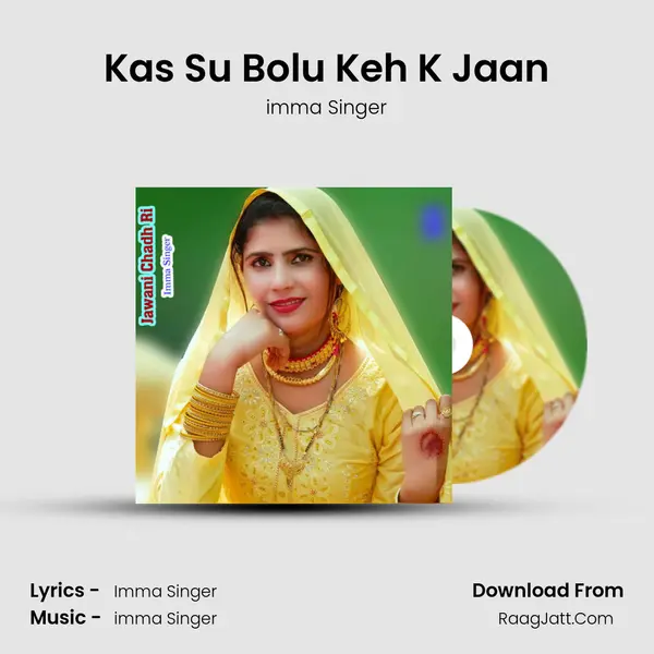 Kas Su Bolu Keh K Jaan Cover