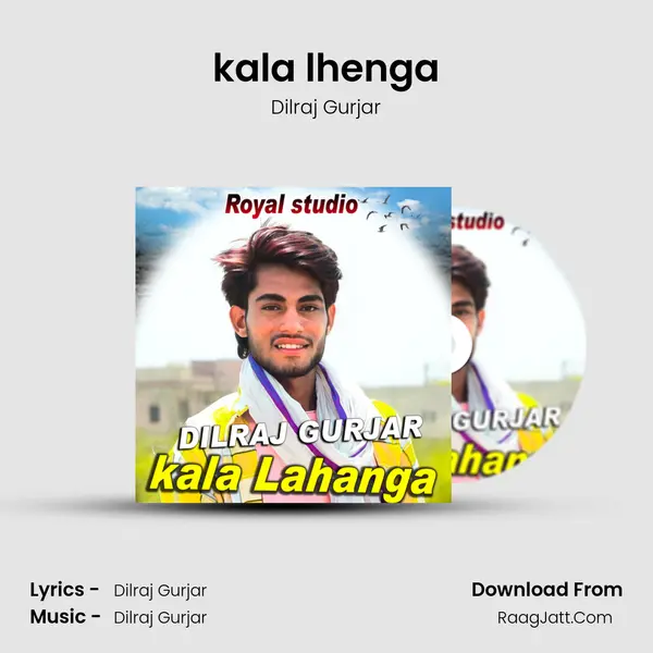 kala lhenga - Dilraj Gurjar