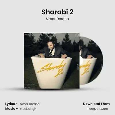 Sharabi 2 - Simar Doraha