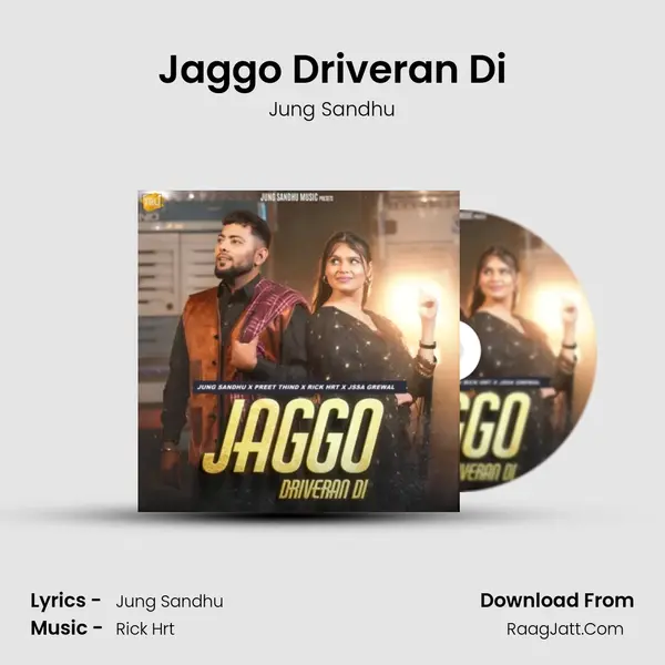 Jaggo Driveran Di - Jung Sandhu