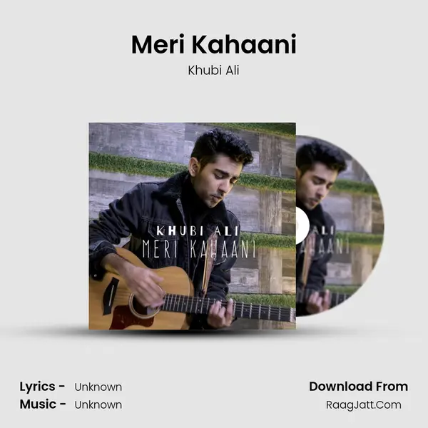 Meri Kahaani - Khubi Ali