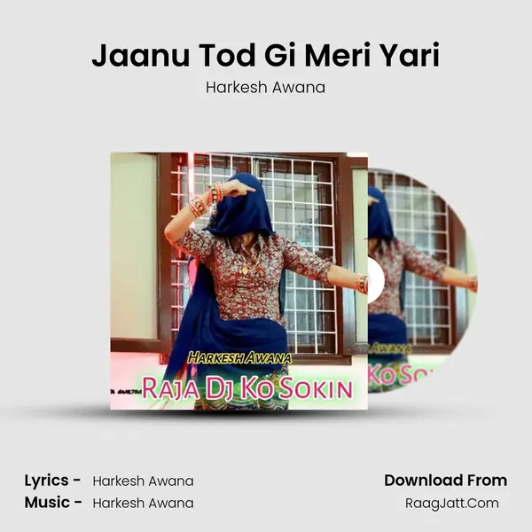 Jaanu Tod Gi Meri Yari MP3 Song by Harkesh Awana Cover
