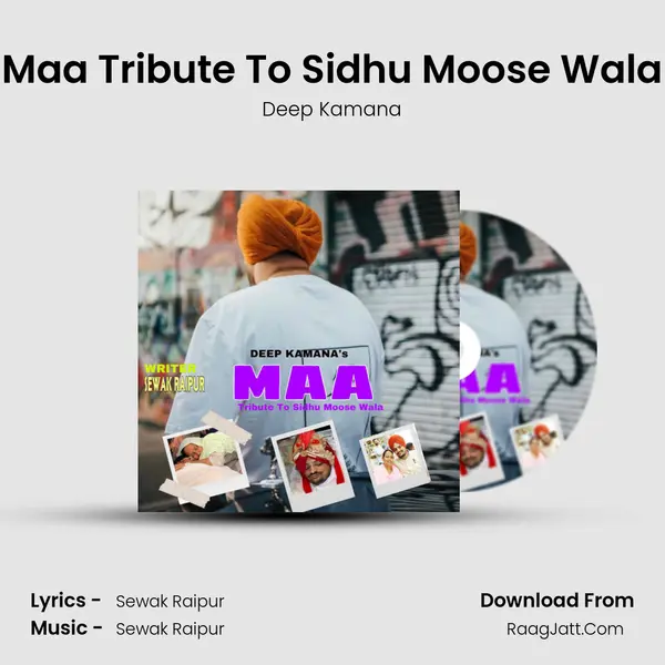 Maa Tribute To Sidhu Moose Wala MP3 Song by Deep Kamana Cover