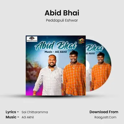 Abid Bhai - Peddapuli Eshwar