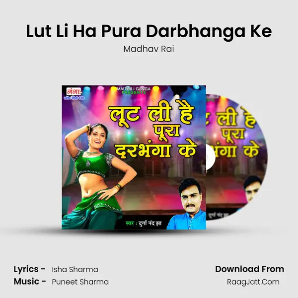 Lut Li Ha Pura Darbhanga Ke mp3 song